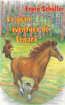 portada La gran aventura de Lenara: Un cuento de caballos