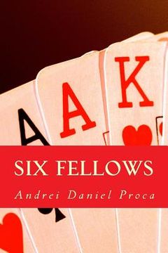 portada Six Fellows: A Story of Friendship and Survival (in English)