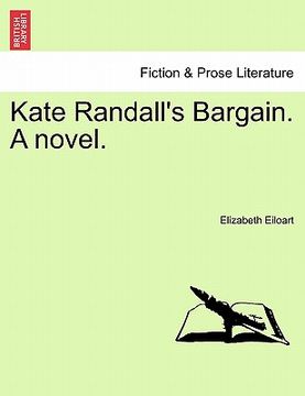 portada kate randall's bargain. a novel. (en Inglés)