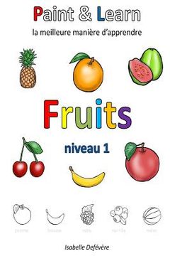 portada Paint & Learn: Fruits (niveau 1) (in French)