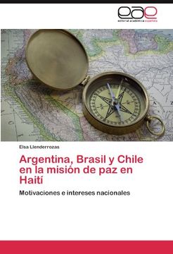 portada Argentina, Brasil y Chile en la Misión de paz en Haití