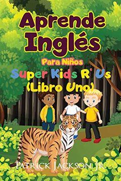 portada Aprende Inglés Para Niños: De Super Kids r' us - Libro uno