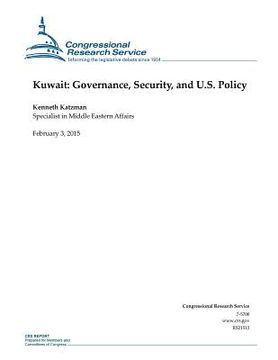 portada Kuwait: Governance, Security, and U.S. Policy (en Inglés)