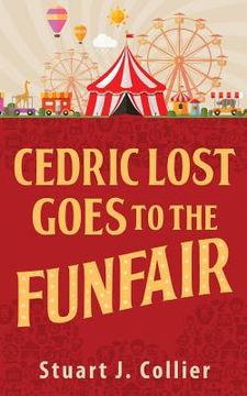 portada Cedric Lost Goes To The Funfair (en Inglés)