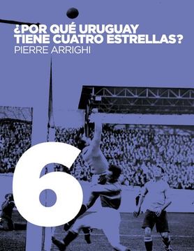 portada ¿Por qué Uruguay tiene cuatro estrellas? (in Spanish)
