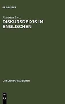 portada Diskursdeixis im Englischen: Sprachtheoretische Uberlegungen und Lexiko-Grammatische Analysen (en Alemán)