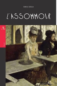 portada L'Assommoir: or, The Drinking Den / The Dram Shop (in English)