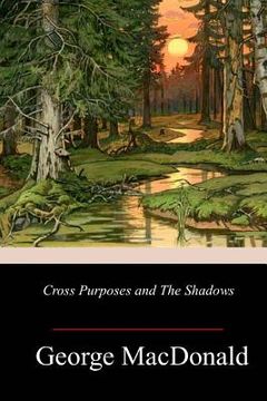 portada Cross Purposes and The Shadows (en Inglés)
