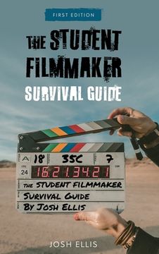 portada Student Filmmaker Survival Guide (en Inglés)