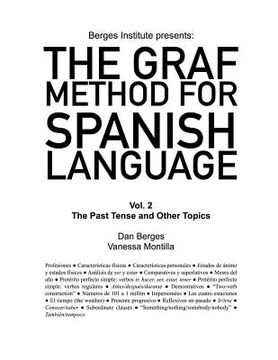 portada The Graf Method for Spanish Language, Vol 2: The Past Tense and Other Topics (in English)