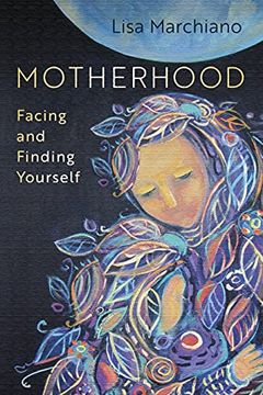 portada Motherhood: Facing and Finding Yourself (en Inglés)
