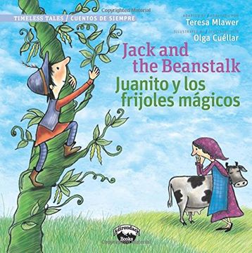 portada Jack and the Beanstalk / Juanito Y Los Frijolas Magicos (Bilingual Edition) (Timeless Tales / Cuentos De Siempre) (English and Spanish Edition)