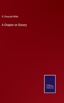 portada A Chapter on Slavery (in English)