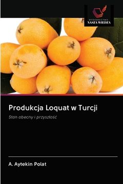portada Produkcja Loquat w Turcji (en Polaco)