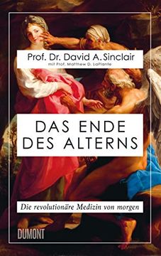 portada Das Ende des Alterns: Die Revolutionäre Medizin von Morgen (en Alemán)