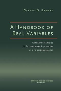 portada A Handbook of Real Variables: With Applications to Differential Equations and Fourier Analysis (en Inglés)
