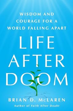 portada Life After Doom: Wisdom and Courage for a World Falling Apart (en Inglés)