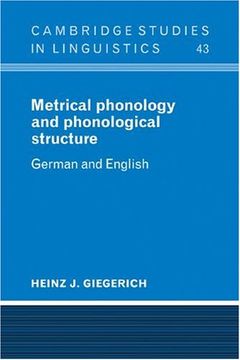 portada Metrical Phonology and Phonological Structure: German and English (Cambridge Studies in Linguistics) (en Inglés)
