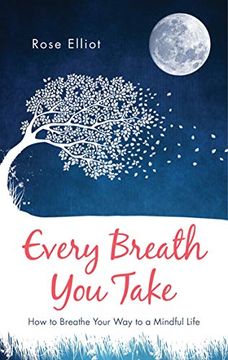 portada Every Breath you Take: How to Breathe Your way to a Mindful Life (in English)
