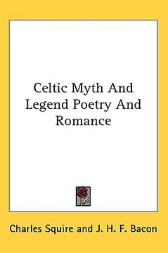 portada celtic myth and legend poetry and romance (en Inglés)