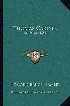 portada thomas carlyle: an essay (1881) an essay (1881) (en Inglés)