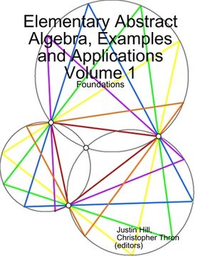 portada Elementary Abstract Algebra, Examples and Applications Volume 1: Foundations