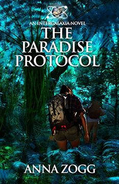 portada The Paradise Protocol: Volume 1 (An Intergalxia Novel)