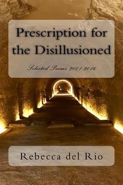 portada Prescription for the Disillusioned: Selected Poems 2001-2016 (in English)