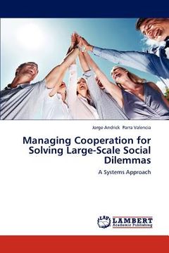 portada managing cooperation for solving large-scale social dilemmas (en Inglés)