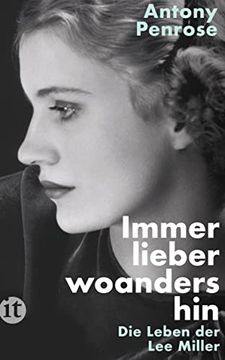 portada Immer Lieber Woandershin: Die Leben der lee Miller | die Frau in Hitlers Badewanne (Insel Taschenbuch) (in German)