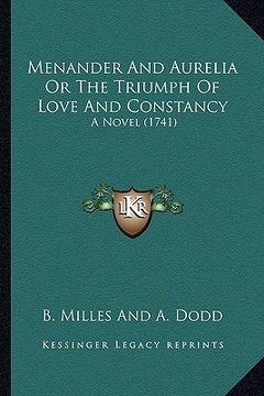 portada menander and aurelia or the triumph of love and constancy: a novel (1741) (en Inglés)