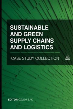 portada Sustainable and Green Supply Chains and Logistics Case Study Collection (in English)