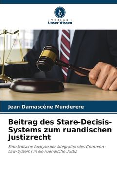 portada Beitrag des Stare-Decisis-Systems zum ruandischen Justizrecht (en Alemán)