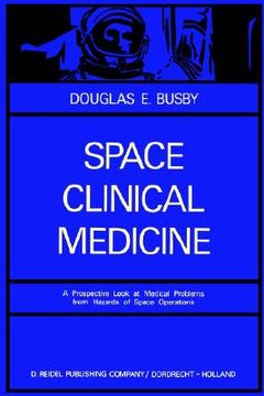 portada space clinical medicine: a prospective look at medical problems from hazards of space operations (in English)