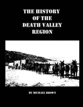 portada The History of the Death Valley Region (en Inglés)