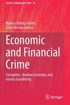 portada Economic and Financial Crime: Corruption, Shadow Economy, and Money Laundering (en Inglés)
