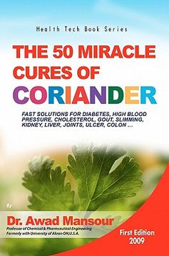 portada the 50 miracle cures of coriander (en Inglés)