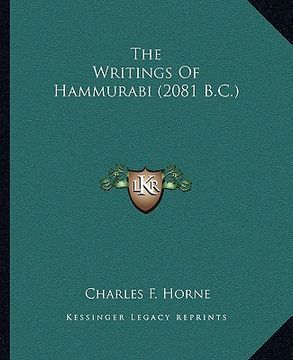 portada the writings of hammurabi (2081 b.c.) (en Inglés)