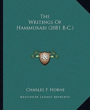 portada the writings of hammurabi (2081 b.c.) (in English)