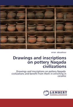 portada Drawings and Inscriptions on Pottery Naqada Civilizations