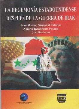 portada La hegemonia estadounidense despues de la guerra de Irak (Spanish Edition)