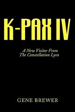 portada k-pax iv: a new visitor from the constellation lyra (en Inglés)