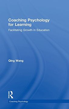 portada Coaching Psychology for Learning: Facilitating Growth in Education