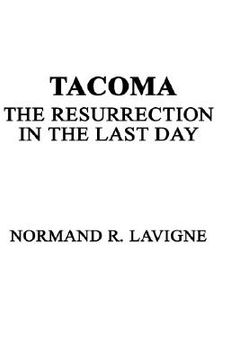 portada tacoma: the resurrection in the last day (in English)