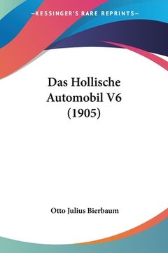 portada Das Hollische Automobil V6 (1905) (en Alemán)