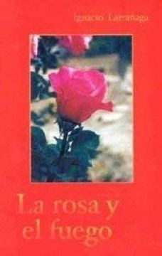 portada La Rosa y el Fuego (in Spanish)