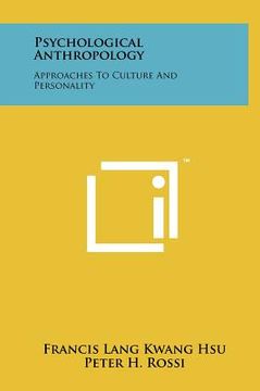 portada psychological anthropology: approaches to culture and personality (en Inglés)