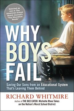 portada Why Boys Fail: Saving our Sons From an Educational System That's Leaving Them Behind (in English)