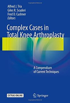 portada Complex Cases in Total Knee Arthroplasty: A Compendium of Current Techniques [With Online Access] (en Inglés)