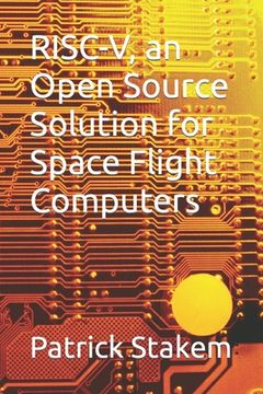 portada RISC-V, an Open Source Solution for Space Flight Computers (en Inglés)
